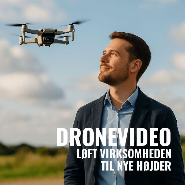Løft virksomheden til nye højder med dronevideo