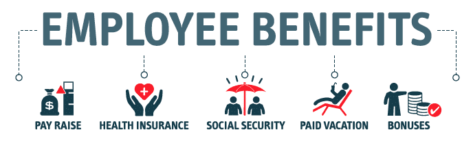 Employee benefits - pay raise + health insurance + social security + paid vacation + bonuses