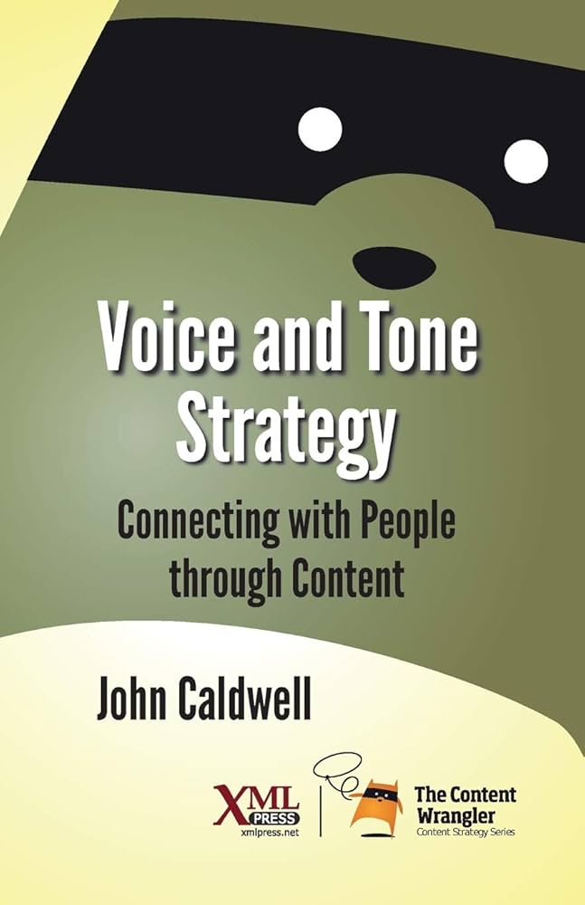 Voice and tone strategy - spændende bog af John Caldwell Voice and tone strategy - spændende bog af John Caldwell