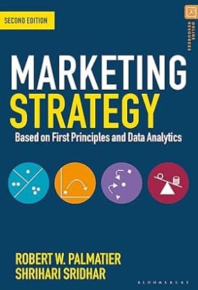 Marketing Strategy: Based on First Principles and Data Analytics af Robert W. Palmatier et al Marketing Strategy: Based on First Principles and Data Analytics af Robert W. Palmatier et al