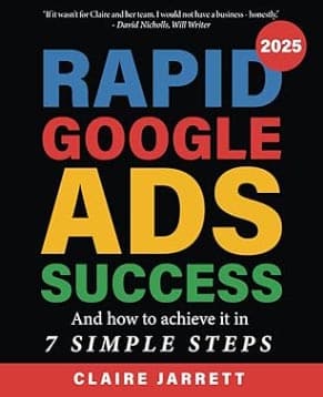 Rapid Google Ads Success – How to achieve and maintain profitable Google Ads campaigns af Claire Jarrett Rapid Google Ads Success – How to achieve and maintain profitable Google Ads campaigns af Claire Jarrett