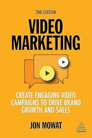 Video marketing - Create engaging video campaigns af Jon Mowat
